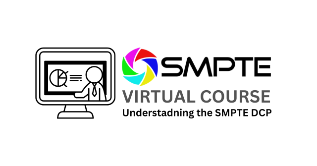 SMPTE DCP Virtual Course